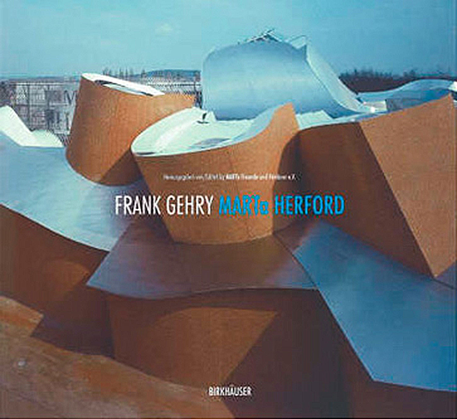 Frank Gehry. MARTa Herford 